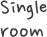 single room